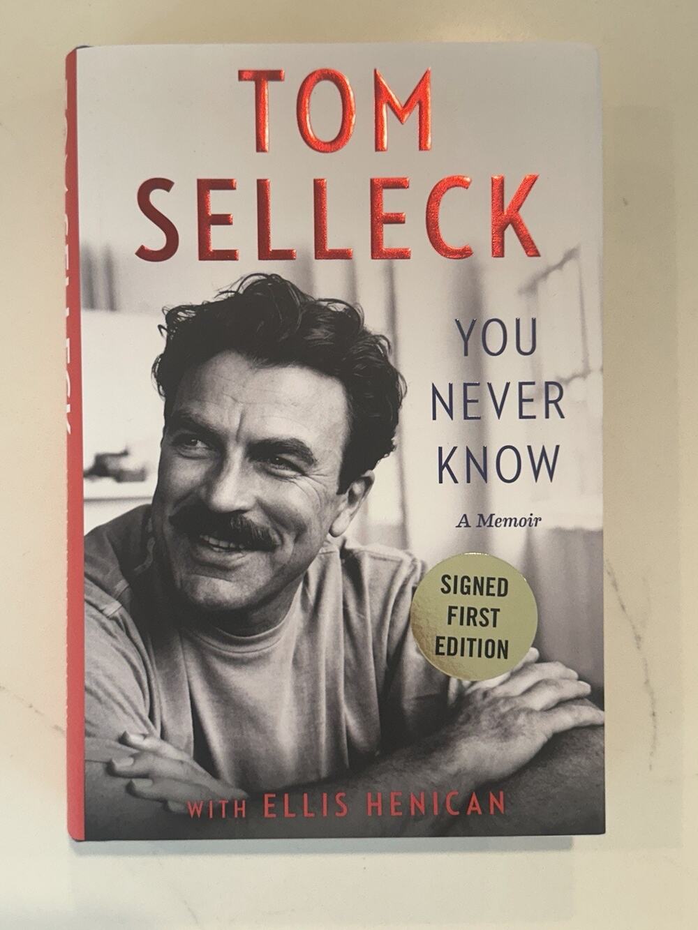Tom Selleck You Never Know A Memoir AUTOGRAPHED Book (Hardcover Signed) #1